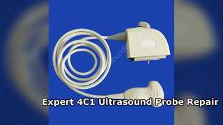 4C1 Ultrasound Probe Repair and Replacement Service