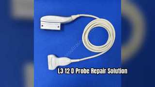 L3 12 D Linear Ultrasound Probe Repair Solution